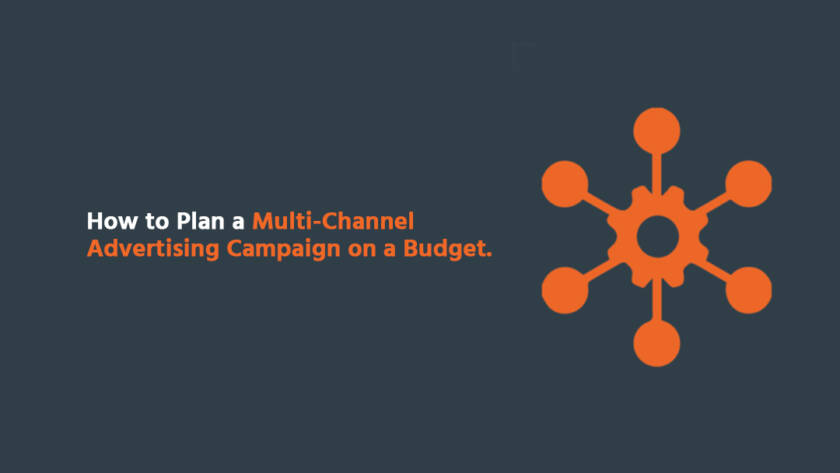 multi-channel advertising on a budget
