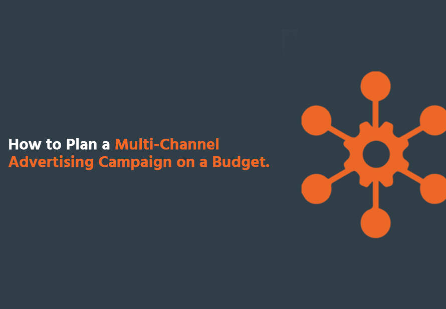 multi-channel advertising on a budget